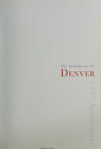 Cover for The Archdiocese of Denver, 125th anniversary
