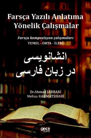 Cover for Farsça Yazılı Anlatıma Yönelik Çalışmalar