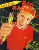 Cover for Big Machines (Let's Draw)