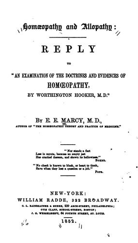 Cover for Homœopathy and Allopathy: Reply to An Examination of the Doctrines and Evidences of Homœopathy ...