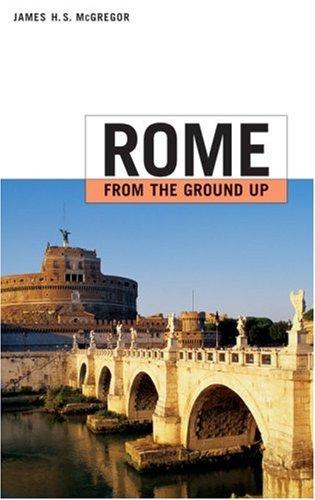 Cover for Rome from the Ground Up