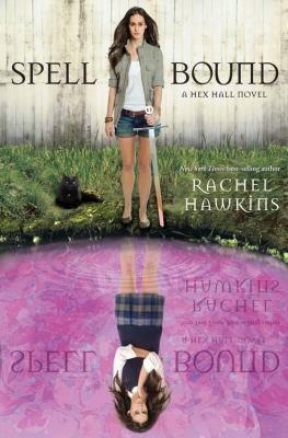 Cover for Spell Bound A Hex Hall Novel