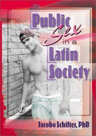 Cover for Public Sex in a Latin Society