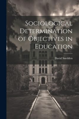 Cover for Sociological Determination of Objectives in Education
