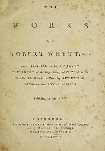 Cover for The works of Robert Whytt, M.D. ...