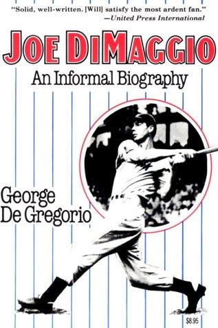 Cover for Joe DiMaggio, an informal biography