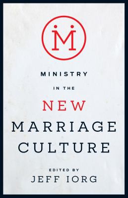 Cover for Ministry in the New Marriage Culture