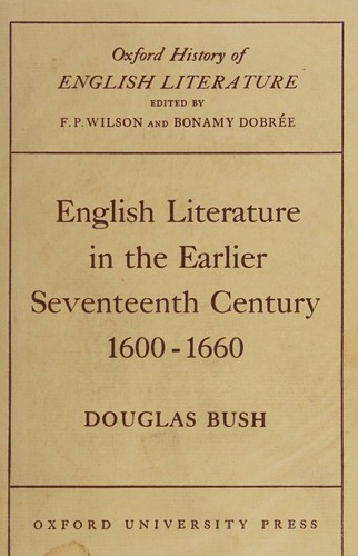 Cover for ENGLISH LITERATURE IN THE EARLIER 17TH CENTURY 1600-1660