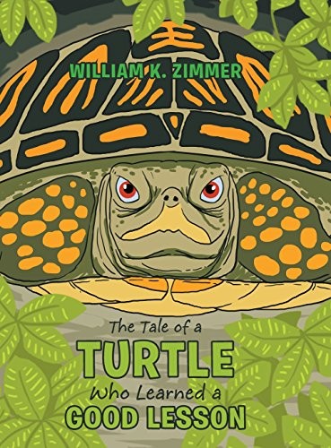 Cover for The Tale of a Turtle Who Learned a Good Lesson