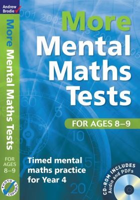 Cover for More Mental Maths Tests For Ages 89 Timed Mental Maths Practice For Year 4