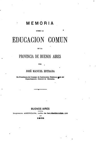 Cover for Memoria sobre la educacion comun en la provincia de Buenos Aires