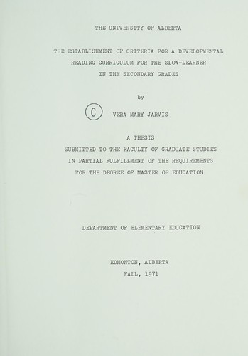 Cover for The establishment of criteria for a developmental reading curriculum for the slow-learner in the secondary grades