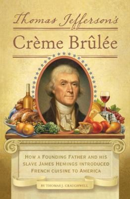 Cover for Thomas Jefferson's Crème Brûlée