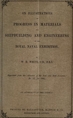 Cover for On illustrations of progress in materials for shipbuilding and engineering at the royal naval exhibition.