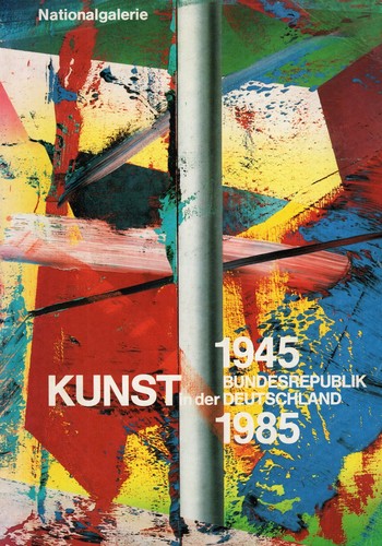 Cover for 1945-1985: Kunst in der Bundesrepublik Deutschland