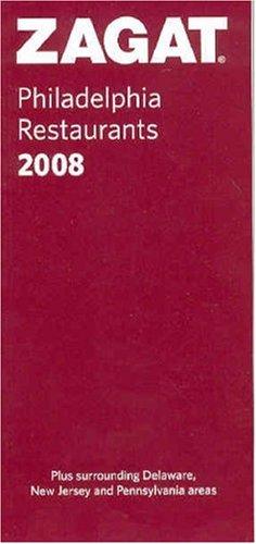 Cover for Zagat 2008 Philadelphia Restaurants
