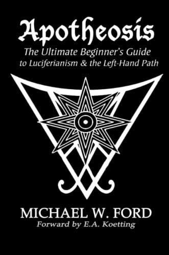 Cover for Apotheosis - the Ultimate Beginner's Guide to Luciferianism & the Left-Hand Path