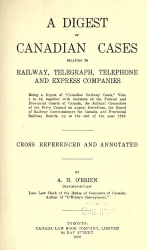 Cover for A digest of Canadian cases relating to railway, telegraph, telephone and express companies