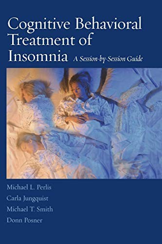 Cover for Cognitive Behavioral Treatment of Insomnia