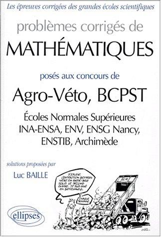 Cover for Problemes corriges math agro-veto ens ina-ensa bcpst env ensg nancy