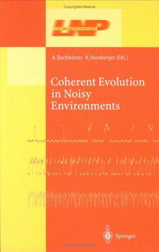Cover for Coherent Evolution in Noisy Environments (Lecture Notes in Physics)