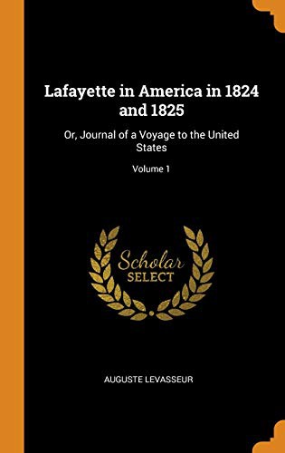 Cover for Lafayette in America in 1824 and 1825