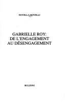 Cover for Gabrielle Roy-- de l'engagement au désengagement