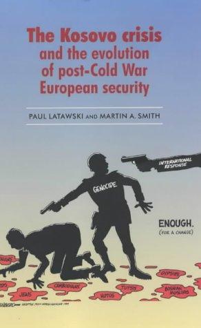 Cover for The Kosovo crisis and the evolution of post-Cold War European security