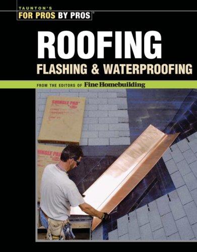 Cover for Roofing, Flashing and Waterproofing (Best of Fine Homebuilding)