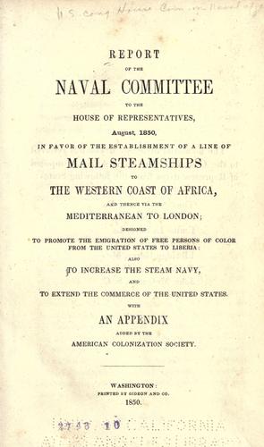 Cover for Report of the Naval committee to the House of representatives, August, 1850, in favor of the establishment of a line of mail steamships to the western coast of Africa