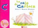 Cover for La caja de Carlota / Carlota's Box (El Zoo De Las Letras / the Zoo of the Alphabets)