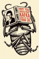 Cover for Why you should read Kafka before you waste your life