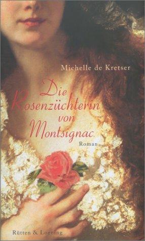 Cover for Die Rosenzüchterin von Montsignac.