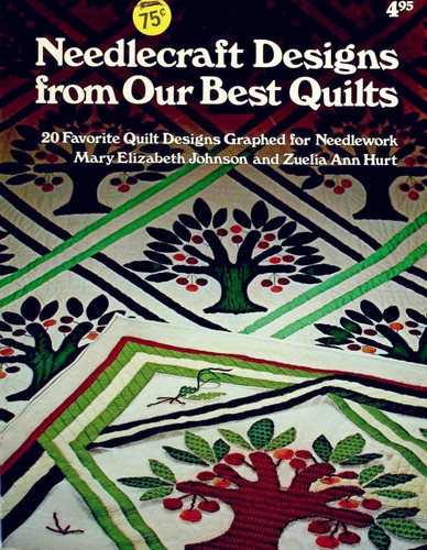 Cover for Needlecraft designs from our best quilts