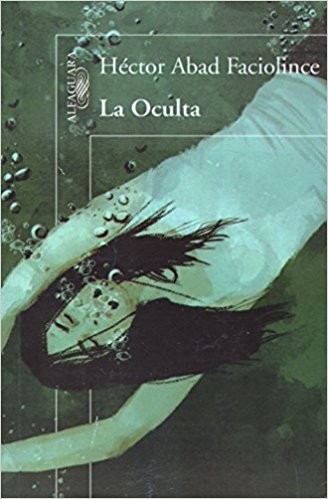 Cover for La oculta. - 1. ed.