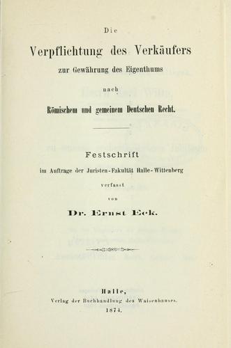 Cover for Die Verpflichtung des Verkäufers zur Gewährung des Eigenthums nach Römischen und gemeinem Deutschen Recht