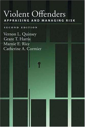 Cover for Violent Offenders: Appraising And Managing Risk (Law and Public Policy: Psychology and the Social Sciences)