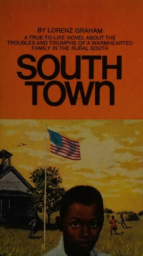 Cover for South Town; a True-to-life Novel About the Troubles and Triumphs of a Warmhearted Family in the Rural South