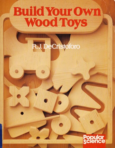 Cover for Build your own wood toys