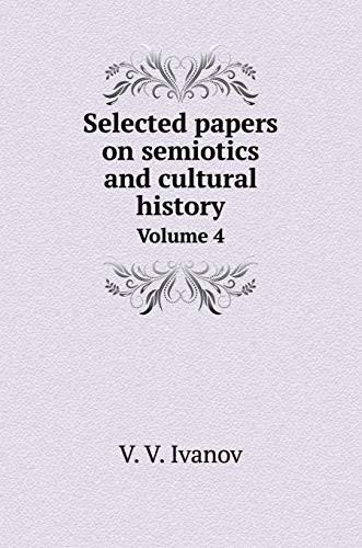 Cover for Selected papers on semiotics and cultural history. T. 4