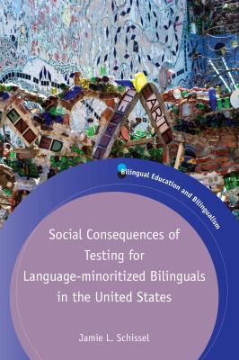 Cover for Social Consequences of Testing for Language-Minoritized Bilinguals in the United States