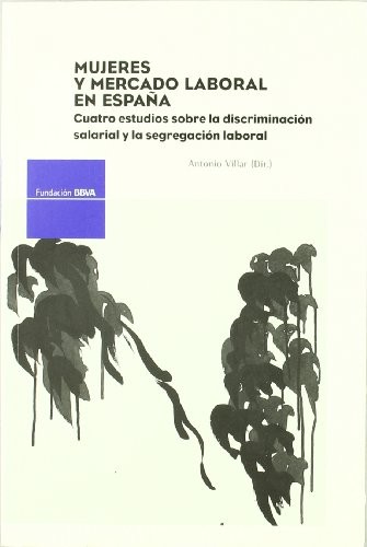 Cover for Mujeres y mercado laboral en Espa±a