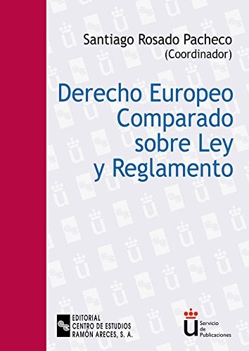 Cover for Derecho europeo comparado sobre Ley y Reglamento