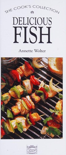Cover for Delicious Fish (Cook's Collection)