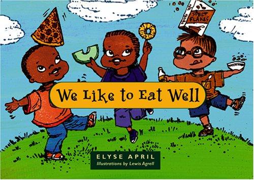 Cover for We Like to Eat Well