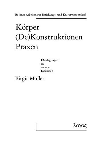 Cover for Korper Konstruktionen Praxen - Uberlegungen Zu Neueren Diskursen