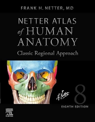 Cover for Netter Atlas of Human Anatomy : Classic Regional Approach