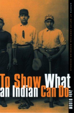 Cover for To Show What an Indian Can Do