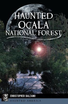 Cover for Haunted Ocala National Forest