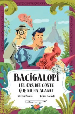 Cover for Bacigalopi i el cas del conte que no ha acabat